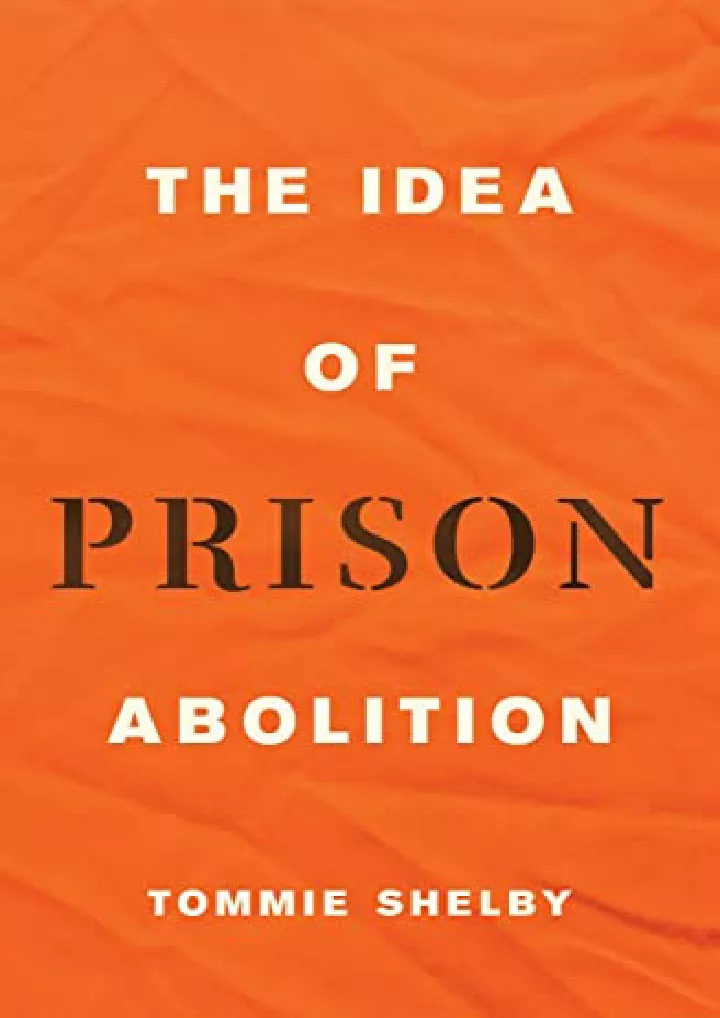 PPT - Full PDF The Idea of Prison Abolition (Carl G. Hempel Lecture ...