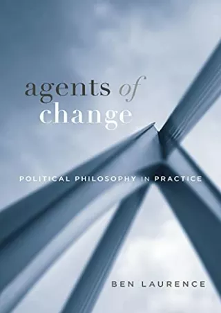 Full DOWNLOAD Agents of Change: Political Philosophy in Practice