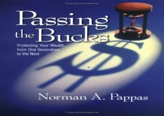 [PDF] Passing the Bucks: Protecting Your Wealth From One Generation To The Next