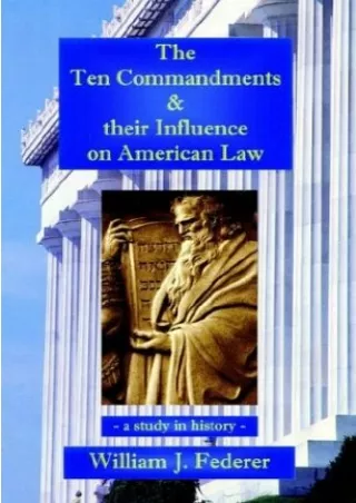 Read PDF  The Ten Commandments   their Influence on American Law - a study in history