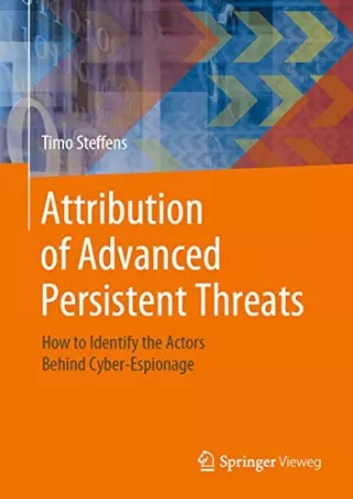 Read Book Attribution of Advanced Persistent Threats: How to Identify the Actors Behind