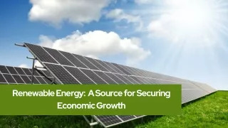 Renewable Energy  A Source for Securing Economic Growth