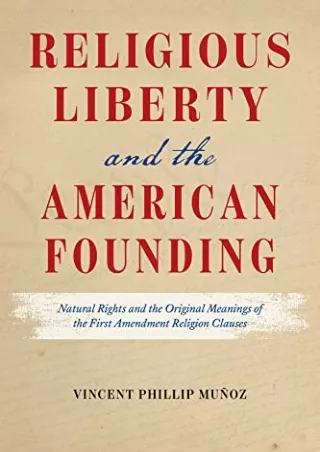 Read PDF  Religious Liberty and the American Founding: Natural Rights and the Original