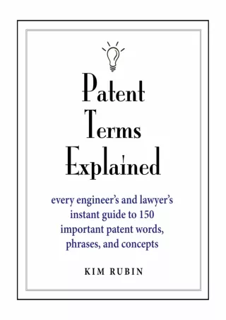 Read Ebook Pdf Patent Terms Explained Every Lawyer's and Engineer's Instant Guide to 150