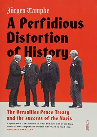 Full PDF A Perfidious Distortion of History: the Versailles Peace Treaty and the