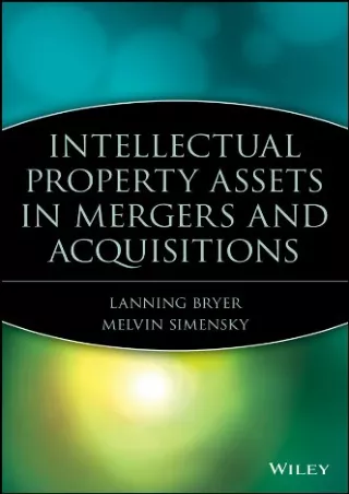 [PDF] Intellectual Property Assets in Mergers and Acquisitions (Wiley Mergers and