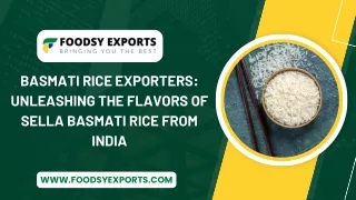 Basmati Rice Exporters Unleashing The Flavors Of Sella Basmati Rice From India