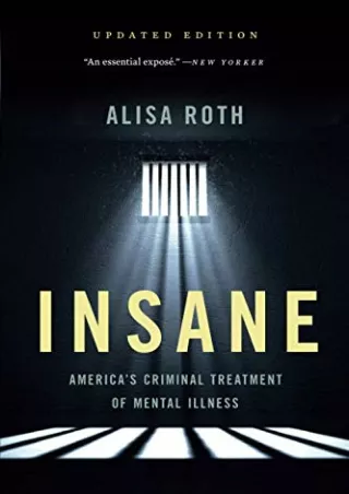 Full Pdf Insane: America's Criminal Treatment of Mental Illness