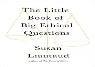 [PDF] The Little Book of Big Ethical Questions Free