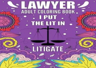 [PDF] LAWYER Adult Coloring Book: Funny and Relatable Coloring Book For Lawyers