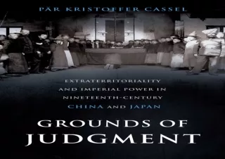 [PDF] Grounds of Judgment: Extraterritoriality and Imperial Power in Nineteenth-