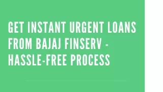 Get Instant Urgent Loans from Bajaj Finserv - Hassle-free Process