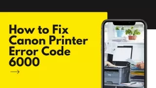 how to fix canon printer error code 6000