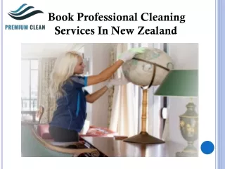Book Professional Cleaning Services In New Zealand - Premium Clean