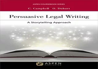 Download Persuasive Legal Writing: A Storytelling Approach (Aspen Coursebook) Fu