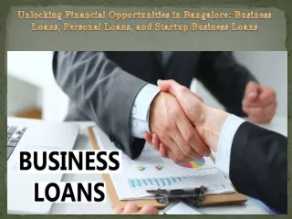 Unlocking Financial Opportunities in Bangalore Business Loans, Personal Loans, and Startup Business Loans