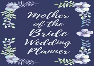 Download Mother of the Bride Wedding Planner: Wedding Planner Checklist and Orga