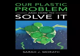 PDF Our Plastic Problem and How to Solve It Ipad
