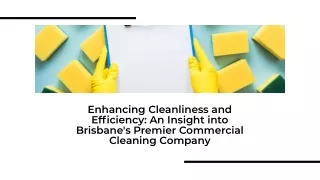 Spotless Excellence: Commercial Clean Brisbane Sets the Standard in Brisbane
