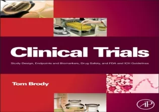 [EPUB] DOWNLOAD Clinical Trials: Study Design, Endpoints and Biomarkers, Drug Safety, and FDA and ICH Guidelines