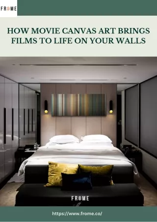 How Movie Canvas Art Brings Films to Life on Your Walls_Frome