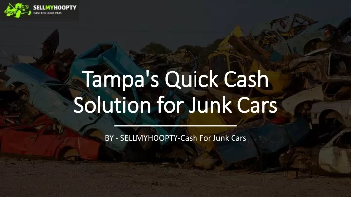 tampa s quick cash solution for junk cars
