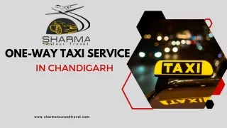 Discoverthe Comfort of OneWay Taxi Travel in Chandigarh - Sharma Tour and Travel
