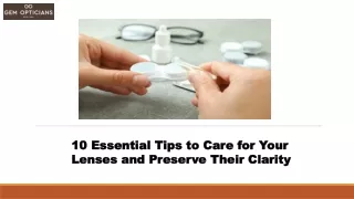 10 Essential Tips to Care for Your Lenses and Preserve Their Clarity