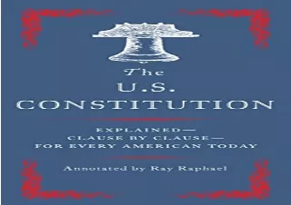 Download The U.S. Constitution: Explained--Clause by Clause--for Every American