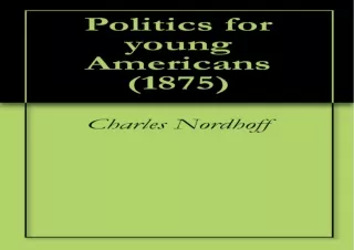 [PDF] Politics for young Americans (1875) Free