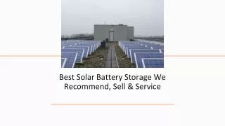 Best Solar Battery Storage We Recommend, Sell & Service