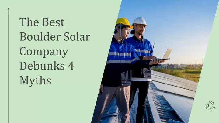 the best boulder solar company debunks 4 myths