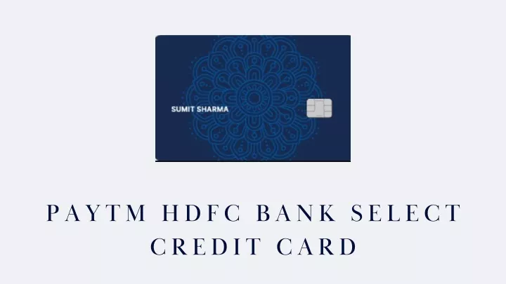 paytm hdfc bank select credit card