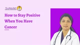 How to Stay Positive When You Have Cancer