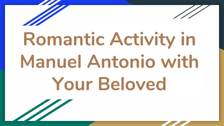 romantic activity in manuel antonio with your beloved