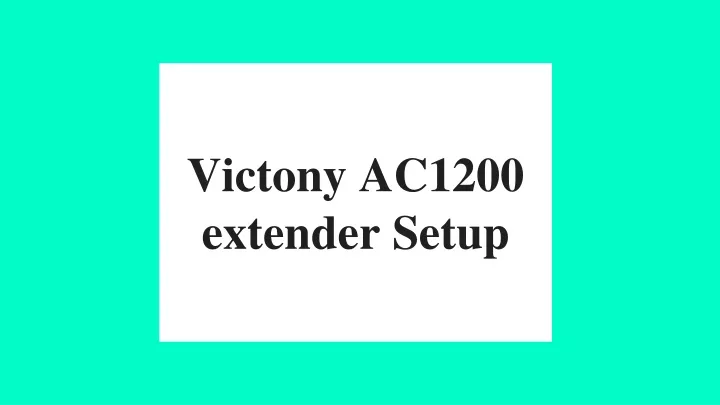 victony ac1200 extender setup