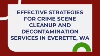 Effective Strategies for Crime Scene Cleanup and Decontamination Services in Eve
