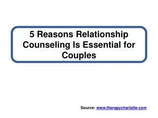 5 Reasons Relationship Counseling Is Essential for Couples