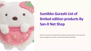 Sumikko Gurashi List of limited edition products By San-X Net Shop