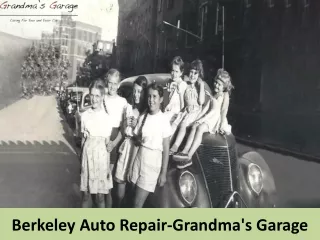 Grandma's Garage-Berkeley Auto Repair