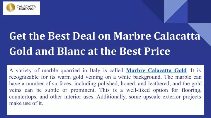 get the best deal on marbre calacatta gold