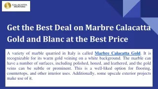 Get the Best Deal on Marbre Calacatta Gold and Blanc at the Best Price