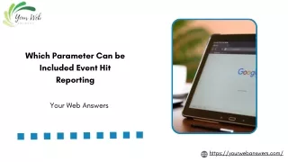 Discover Which Parameters Can Be Included With an Event Hit For Reporting?