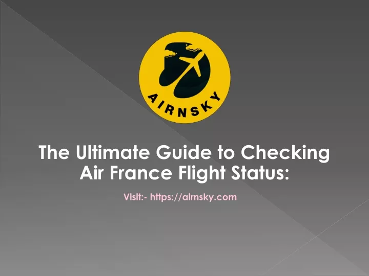 the ultimate guide to checking air france flight