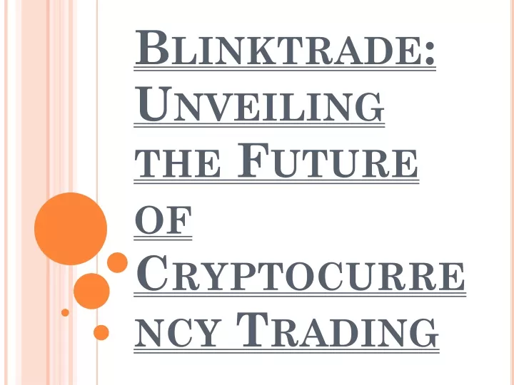 blinktrade unveiling the future of cryptocurrency trading