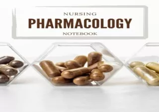 [EPUB] DOWNLOAD Blank Template Nursing Pharmacology Notebook: Nursing School Student Pharmacology Review Notebook Style