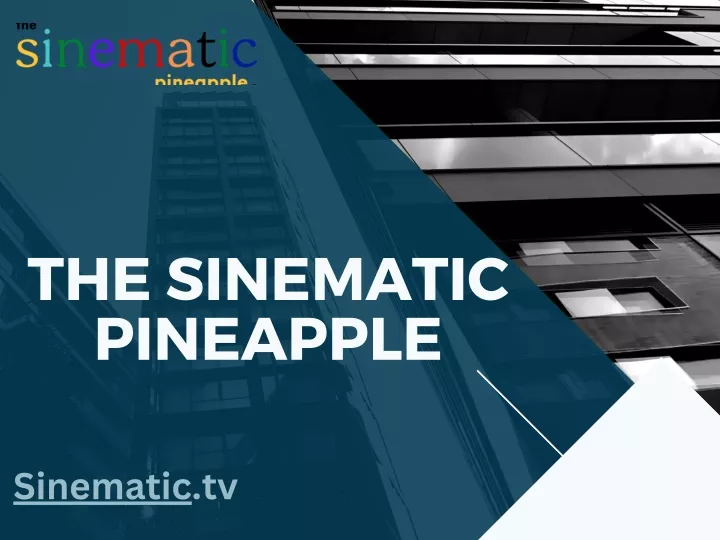 the sinematic pineapple