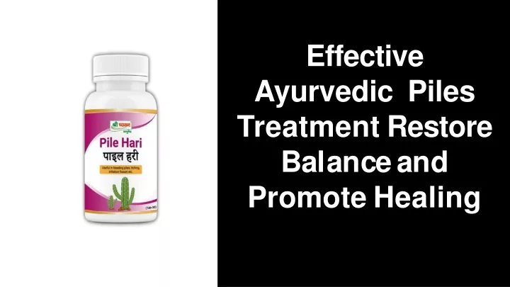 effective ayurvedic piles treatment restore