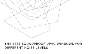 The Best Soundproof UPVC Windows for Different Noise Levels