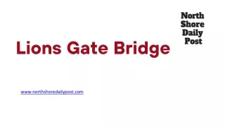 Lions Gate Bridge - www.northshoredailypost.com